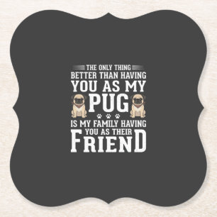 Porta-copo De Papel Citação de Amigo da Família de Cachorro Pug