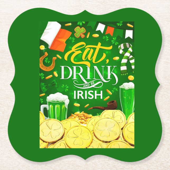 Porta-copo De Papel Coma Bebida e Seja Irlandês (Frente)