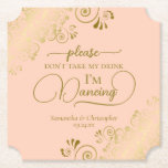 Porta-copo De Papel Coral Peach e Dourado Não tome meu casamento com b<br><div class="desc">Esta porta copos de casamento é elegante, na moda, e divertida! Apresenta um belo pêssego de coral e um design dourado com letras modernas de escrita e delicadas caramujos e ouros nos cantos. O texto diz "Por favor, não tome minha bebida, estou dançando" com espaço para os nomes do casal...</div>