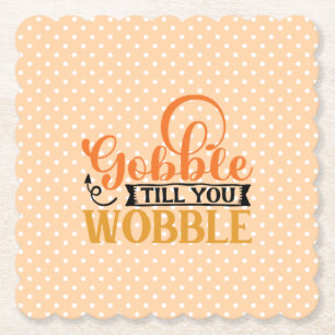 Porta-copo De Papel Gobble Till You Wobble