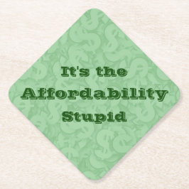 Porta-copo De Papel It’s the Affordability Stupid