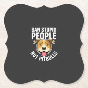 Porta-copo De Papel Proibir Pessoas Estúpidas Não Pitbulls Cachorro