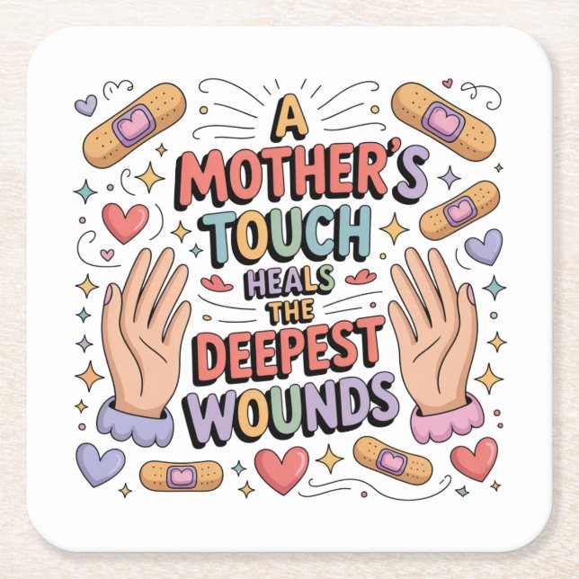 Porta-copo De Papel Quadrado A Mother's Touch Heals The Deepest Wounds (Frente)