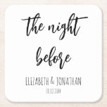 Porta-copo De Papel Quadrado A Noite Antes Do Janto De Ensaio De Casamento<br><div class="desc">Na noite anterior: janto minimalista de ensaio de casamento. Posicione um design branco e preto limpo para destacar o coquetel,  a comida ou a mesa de sobremesa do seu evento no seu janto de ensaio!</div>