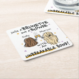 Porta-copo De Papel Quadrado Apenas uma morena e uma Porta copos loira de nome 