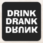 Porta-copo De Papel Quadrado Beber Bebado Bebida Preto<br><div class="desc">Beba Bebida e o Bebado de trabalho invertido nestas portas copos pesadas de papel. Mostramos a fonte branca em fundo preto, mas você pode alterá-la para qualquer cor de fundo, qualquer fonte, qualquer cor de fonte. presente divertido para Dia de os pais, solteiro ou festa de solteira, presente de inauguração...</div>