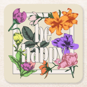 Porta-copo De Papel Quadrado Citação positiva Ser Feliz e flores de jardim