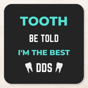 Porta-copo De Papel Quadrado Dente, diga-se que sou o melhor DDS