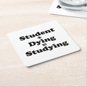 Porta-copo De Papel Quadrado Estudante Mais Morrendo É Igual A Estudo