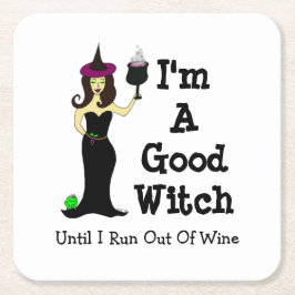 Porta-copo De Papel Quadrado Eu sou uma boa bruxa até que eu funcione fora do