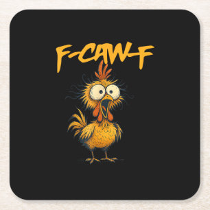 Porta-copo De Papel Quadrado F-Caw-F Humor Engraçado de Frango F-Caw-F Citação