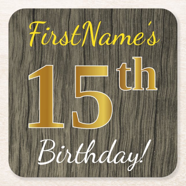 Porta-copo De Papel Quadrado Faux Wood, Faux Dourada 15 Birthday + nome persona (Frente)