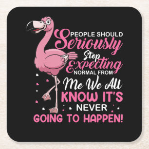 Porta-copo De Papel Quadrado Flamingos   As Pessoas Devem Parar De Esperar Que