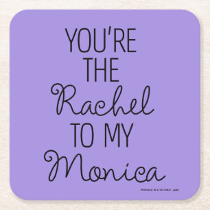 Porta-copo De Papel Quadrado FRIENDS™ Você é a Rachel para a minha Monica