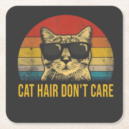 Porta-copo De Papel Quadrado Funny Cat Hair Don't Care for Cat Lovers