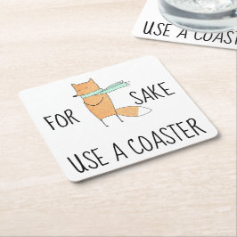 Porta-copo De Papel Quadrado Funny For Fox Sake Use a Coaster