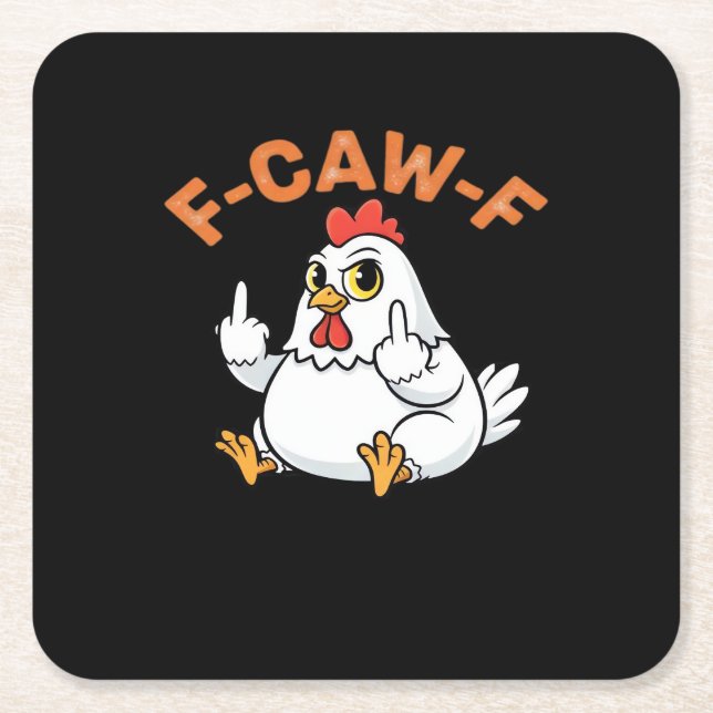 Porta-copo De Papel Quadrado Funny Meme F-Caw-F Chicken (Frente)
