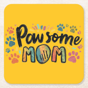 Porta-copo De Papel Quadrado Gráfico Whimsical "Pawsome MOM" com patas colorida