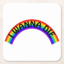 Porta-copo De Papel Quadrado I Wanna Die - Rainbow