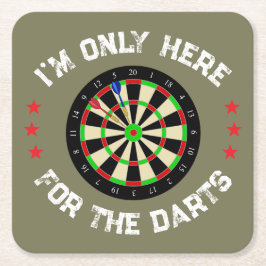 Porta-copo De Papel Quadrado Im Only Here For The Darts Fun Darts Player