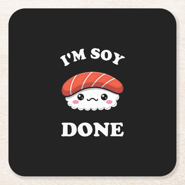 Porta-copo De Papel Quadrado I'm Soy done Kawaii Sushi (Frente)