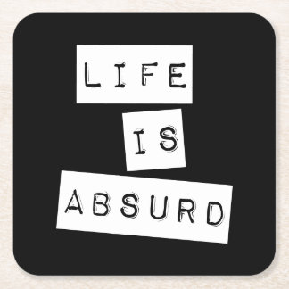 Porta-copo De Papel Quadrado Life is Absurd Black