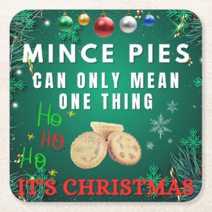 Porta-copo De Papel Quadrado Mince Pies Só Pode Significar Uma Coisa Que É NATA