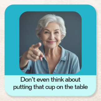 Porta-copo De Papel Quadrado Mother's always right funny photo