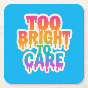 Porta-copo De Papel Quadrado Muito Brilhante para se importar - Tipografia Neon