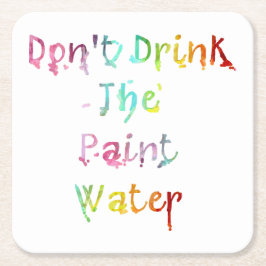 Porta-copo De Papel Quadrado Não beba a água da pintura