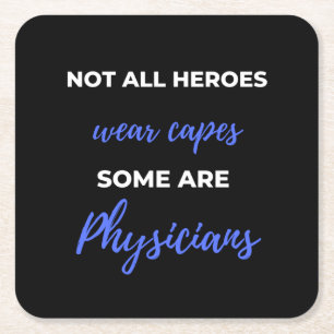 Porta-copo De Papel Quadrado Not All Heroes Wear Capes Some Are Physicians