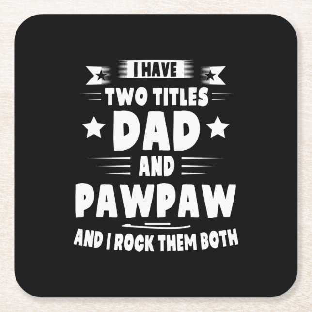 Porta-copo De Papel Quadrado Pai De Presente E Pawpaw Eu Os Rodo (Frente)