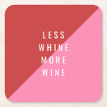Porta-copo De Papel Quadrado Porta copos Engraçada Vermelha e Cor-de-Rosa "Meno<br><div class="desc">Porta copos vermelha e rosa engraçada com texto "MENOS LINHA MAIS VINHO" para os minimalistas que adoram um pop de cor. Você pode personalizá-lo com seu próprio texto para torná-lo exclusivo.</div>