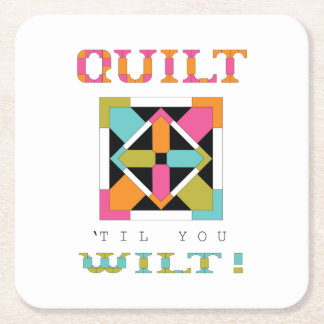 Porta-copo De Papel Quadrado Quilt 'Til You Wilt! Citação