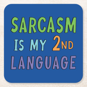 Porta-copo De Papel Quadrado Sarcasmo é o meu segundo idioma