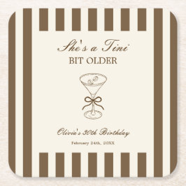 Porta-copo De Papel Quadrado She's A Tini Bit Older Coffee Martini Birthday