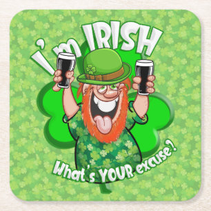 Porta-copo De Papel Quadrado Sou irlandês. Qual é a sua desculpa?