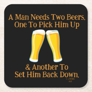 Porta-copo De Papel Quadrado UM HOMEM PRECISA DE DUAS CERVEJA - Por Jeff Willis