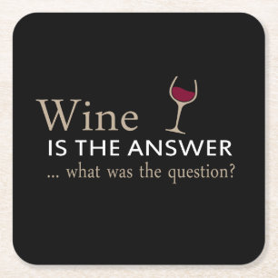 Porta-copo De Papel Quadrado Vinho é a resposta, citação engraçada de vinho
