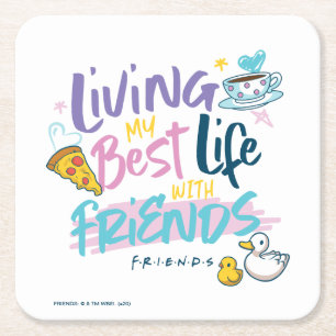 Porta-copo De Papel Quadrado Vivendo minha melhor vida com FRIENDS™
