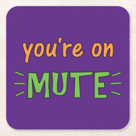 Porta-copo De Papel Quadrado Você está em Mute