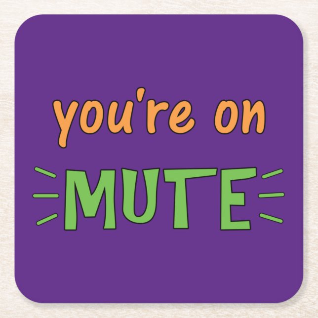 Porta-copo De Papel Quadrado Você está em Mute (Frente)