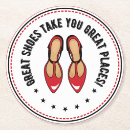 Porta-copo De Papel Redondo Calçados excelentes Levam Excelentes Lugares Calça