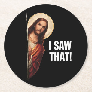Porta-copo De Papel Redondo Design de meme cristão engraçado de Jesus "Eu Vi I