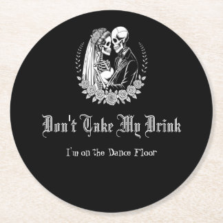 Porta-copo De Papel Redondo Don't Take My Drink Gothic Skeleton Black Wedding
