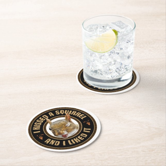 Porta-copo De Papel Redondo Eu beijei um esquilo - uma paródia engraçada (Insitu)