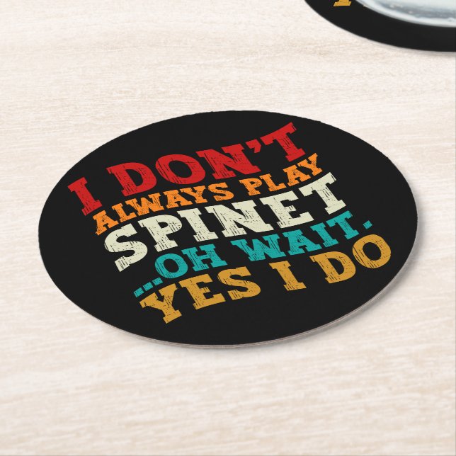 Porta-copo De Papel Redondo Eu nem sempre toco espinete (Angulado)