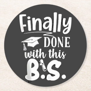 Porta-copo De Papel Redondo Finalmente feito com a graduação BS Funny 2025