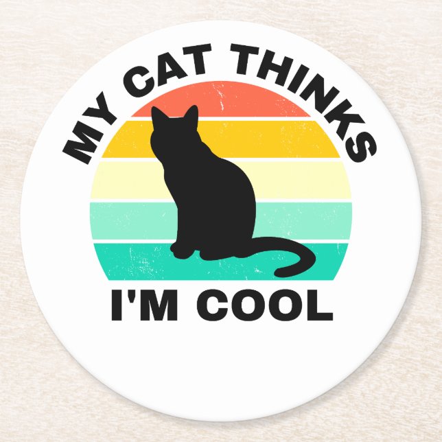 Porta-copo De Papel Redondo Meu Gato pensa que sou Legal (Frente)