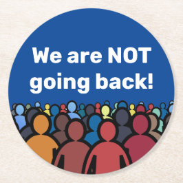 Porta-copo De Papel Redondo Não vamos voltar